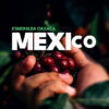 Mexico - Esmeralda coffee from Oaxaca